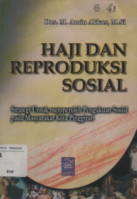 Haji Dan Reproduksi Sosial