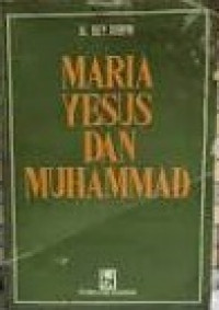 Maria Yesus Dan Muhammad