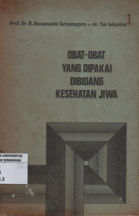 Obat-Obat Yang Dipakai Dibidang Kesehatan Jiwa