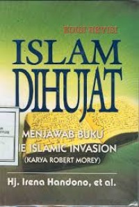 Islam Dihujat Menjawab Buku The Islamic Invasion