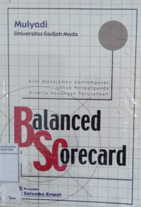 Alat Manajemen Kontemporer Untuk Pelipatganda Kinerja Keuangan Perusahaan Balance Scorecard