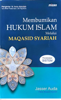 Membumikan Hukum Islam Melalui Maqasid Syariah