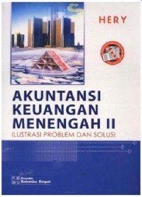 Akuntansi Keuangan Menengah II: Ilustrasi Problem Dan Solusi