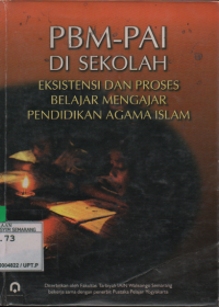 PBM-PAI Di Sekolah Eksistensi Dan Proses Belajar Mengajar Pendidikan Agama Islam