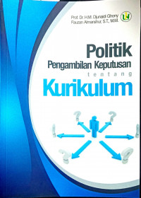 Politik Pengambilan Keputusan tentang Kurikulum