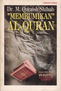 Membumikan Al - Qur'an