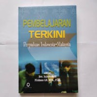 PEMBELAJARAN TERKINI PERPADUAN INDONESIA-MALAYSIA