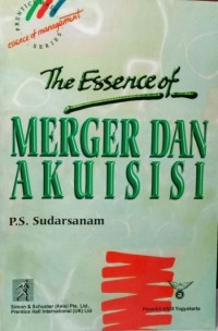 The Esserce Of Merger Dan Akuisisi