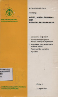 Konsensus Fkui Tentang Opiat, Masalah Medis Penatalaksanaannya