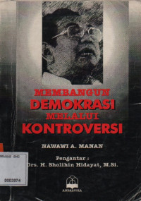 Membangun Demokrasi Melalui Kontroversi