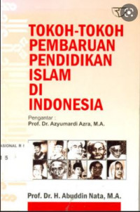 Tokoh-Tokoh Pembaruan Pendidikan Islam Di Indonesia
