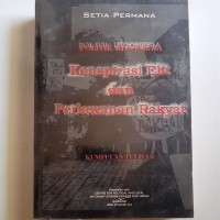 Politik indonesia: Konspirasi Elit dan Perlawanan Rakyat