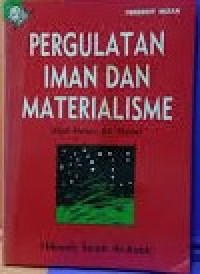 Pergaulatan Iman Dan Materialisme