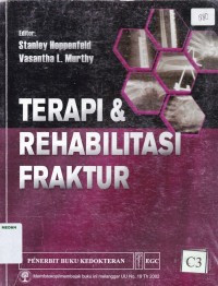 Terapi & rehabilitasi fraktur (Treatment & Rehabilitation of Fractures)