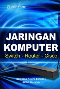 Jaringan Komputer Switch - Router - Cisco