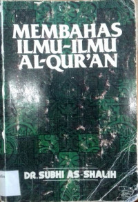 Membahas Ilmu-Ilmu Al-Qur'an