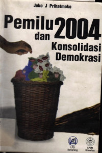 Pemilu 2004 Dan Konsolidasi Demokrasi