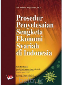Prosedur Penyelesaian Sengketa Ekonomi Syariah Di Indonesia