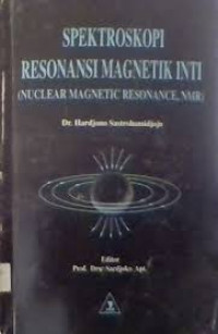 Spektroskopi Resonansi Magnetik Inti (Nuclear Magnetic Resonance, NMR)