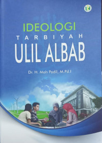 Ideologi Tarbiyah Ulil Albab