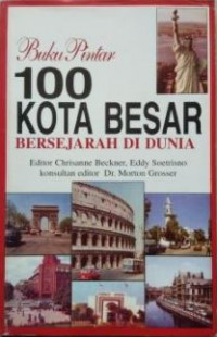 Buku Pintar 100 Kota Besar Bersejarah Di Dunia