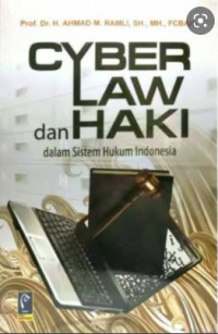 Cyber Law Dan Haki Dalam Sistem Hukum Indonesia