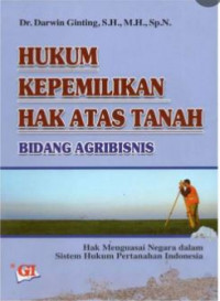 Hukum Kepemilikan Hak Atas Tanah Bidang Agribisnis