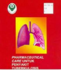 Pharmaceutical Care Untuk Penyakit Tuberkulosis