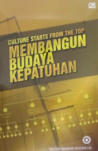 Image of Culture strarts From The Top : Membangun Budaya Kepatuhan