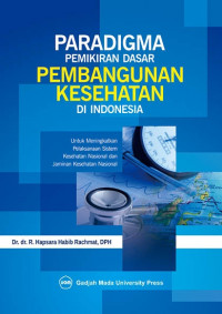 Image of Paradigma Pemikiran Dasar Pembangunan Kesehatan Di Indonesia