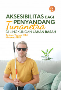 Image of Aksesibilitas Bagi Penyandang Tunanetra di Lingkungan Lahan Basah