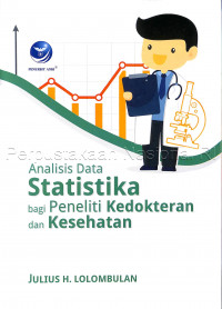 Image of Analisis Data Statistika Bagi Peneliti Kedokteran Dan Kesehatan