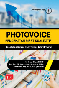 Image of Photovoice Pendekatan Riset Kualitatif : Kepatuhan Minum Obat Terapi Antiretroviral