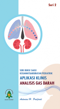 Image of Seri buku saku kegawatdaruratan pediatrik : aplikasi klinis analisis gas darah