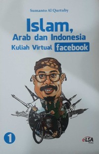 Image of Islam, Arab dan Indonesia: Kuliah Virtual Facebook 1