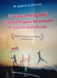 Image of 35 Tahun Mengabdi Kepada Negara Kesatuan Republik Indonesia