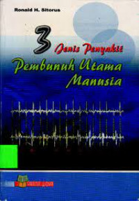 Image of 3 Jenis Penyakit Pembunuh Utama Manusia