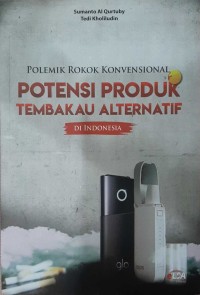 Image of Polemik Rokok Konvensional dan Potensi Produk Tembakau Alternatif di Indonesia