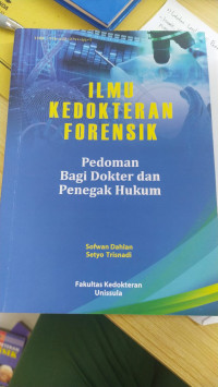 Image of Ilmu Kedokteran Forensik (Pedoman Bagi Dokter dan Penegak Hukum)