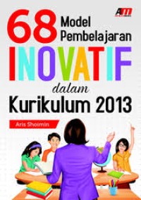 Image of 68 MODEL PEMBELAJARAN INOVATIF DALAM KURIKULUM 2013