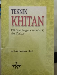 Image of Teknik Khitan : Panduan Lengkap, Sistematis, dan Praktis