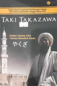 Image of Taki Takazawa: Ketika Tukang Tato Yakuza Memeluk Islam