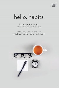Image of Hello Habits: Panduan Sosok Minimalis untuk Kehidupan yang Lebih Baik