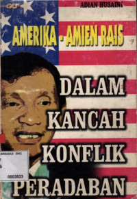 Image of Amerika-Amin Rais Dalam Kancah Konflik Peradaban