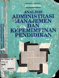 Image of Analisis Administrasi Manajemen Dan Kepemimpinan Pendidikan