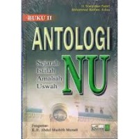 Image of Antologi NU: Sejarah, Istilah, Amaliah, Uswah Buku 2