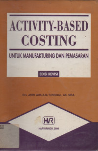 Image of Activity-Based Costing Untuk Manufacturing Dan Pemasaran