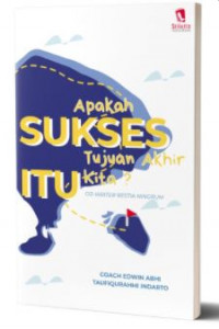 Image of Apakah Sukses Itu Tujuan Akhir Kita