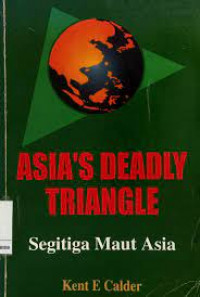 Asia's Deadly Triangle Segitiga Maut Asia