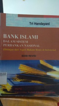 Image of BANK ISLAM DALAMSITEM PERBANKAN NASIONAL EDISI REVISI